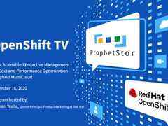 OpenShift TV专访先智数据:基于AI的主动管理在多云环境如何实现成本和性能优化?-DOIT-数据产业媒体与服务平台